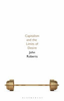 Capitalism and the limits of desire /