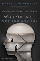FIND HAPPINESS BY DISCOVERING Who YOU ARE AND Why YOU ARE YOU Book
