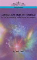 Symbolism and Astrology: An Introduction to Esoteric Astrology
