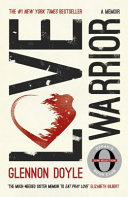 Love Warrior (Oprah's Book Club) a Memoir