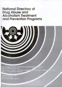 National Directory of Drug Abuse and Alcoholism Treatment and Prevention Programs