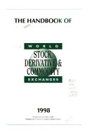 The Handbook Of World Stock Derivative Commodity Exchanges