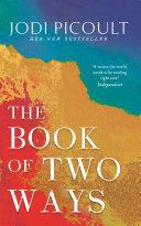 The Book of Two Ways  The stunning bestseller about life  death and missed opportunities