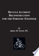 Bicycle Accident Reconstruction for the Forensic Engineer