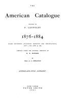 The American Catalogue     July 1  1876 Dec 31  1910 Book