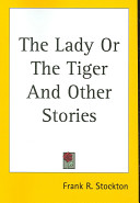 The Lady Or the Tiger ?