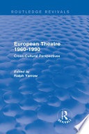 European Theatre 1960 1990  Routledge Revivals 