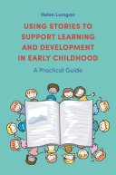 Using Stories to Support Learning and Development in Early Childhood [Pdf/ePub] eBook