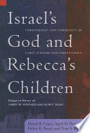 Israel's God and Rebecca's Children