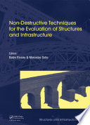 Non Destructive Techniques for the Evaluation of Structures and Infrastructure