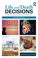 Life and Death Decisions