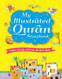 My Illustrated Quran Storybook (goodword)