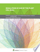 Regulation of and by the Plant Cell Wall