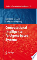 Computational Intelligence for Agent based Systems