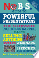 No B S  Guide to Powerful Presentations