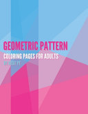 Geometric Patterns - Adult Coloring Book (Part 1)