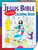 The Jesus Bible for Kids Coloring Book