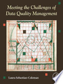 Meeting the Challenges of Data Quality Management Book