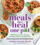 Meals That Heal     One Pot Book