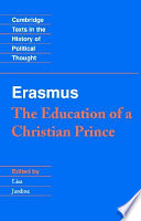Erasmus: The Education of a Christian Prince with the Panegyric for Archduke Philip of Austria
