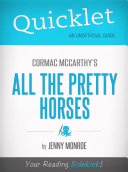 Quicklet on All the Pretty Horses by Cormac McCarthy