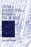 Control of Microstructures and Properties in Steel Arc Welds Book