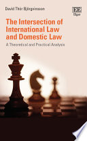 The Intersection of International Law and Domestic Law Book
