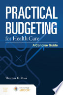 Practical Budgeting for Health Care Book