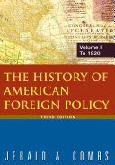 The History of American Foreign Policy: To 1920