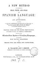 A new method of learning to read  write and speak the Spanish language  by M  Velasquez and T  Simonn  