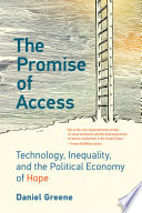 The Promise of Access PDF Book By Daniel Greene