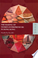 The Making of Women Entrepreneurs in Hong Kong Book
