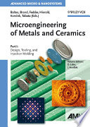 Microengineering of Metals and Ceramics  Part I Book