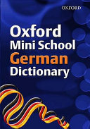 Oxford Mini School German Dictionary (2007 Edition)