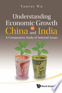 Understanding Economic Growth in China and India