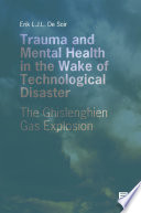 Trauma and Mental Health in the Wake of a Technological Disaster Book