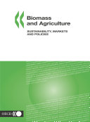 Biomass and Agriculture Sustainability, Markets and Policies