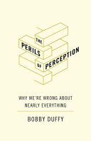 link to The perils of perception : why we're wrong about nearly everything in the TCC library catalog
