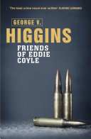 The Friends of Eddie Coyle Book