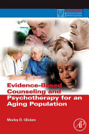 Evidence based Counseling and Psychotherapy for an Aging Population