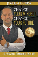 Change Your Mindset  Change Your Future Book