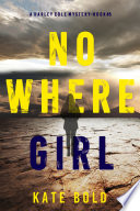 Nowhere Girl  A Harley Cole FBI Suspense Thriller   Book 5 