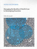 Managing the Quality of Health Care in Developing Countries