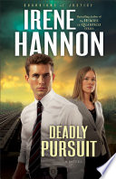Deadly Pursuit (Guardians of Justice Book #2) PDF Book By Irene Hannon