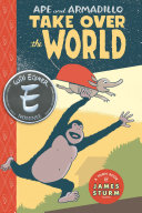 Ape   Armadillo Take Over the World Book