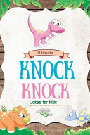 Ultimate Knock Knock Jokes for Kids