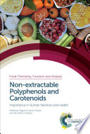 Non extractable Polyphenols and Carotenoids