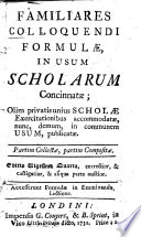 Familiares colloquendi formulæ, in usum scholarum concinnatæ