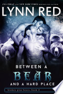 Between a Bear and a Hard Place  Alpha Werebear Shifter Menage Romance 