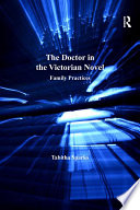 The Doctor in the Victorian Novel PDF Book By Tabitha Sparks